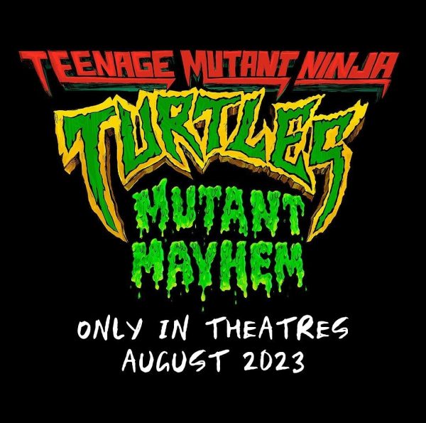 A poster of the new movie, Teenage Mutant Ninja Turtles: Mutant Mayhem (Courtesy: @tmntmovie on IG)